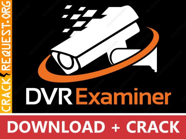DVR Examiner Crack Download